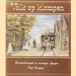 Volk op Klompen. Bovenkarspel in vroeger dagn door Piet Rooker