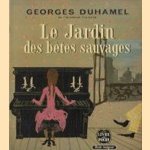 Le jardin des betes sauvages
Georges Duhamel
€ 5,00 Le jardin des betes sauvages
Georges Duhamel
€ 5,00