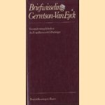 Briefwisseling Gerretson - Van Eyck verzorgd en toegelicht door P van Hees en G Puchinger door Dr. C. Gerretson e.a.