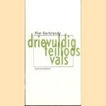 Drievuldig Feilloos Vals
Piet Gerbrandy
€ 5,00 Drievuldig Feilloos Vals
Piet Gerbrandy
€ 5,00