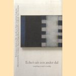 Echo's uit een ander dal. Landschap en taal in wording
Wiel Claessens e.a.
€ 5,00 Echo's uit een ander dal. Landschap en taal in wording
Wiel Claessens e.a.
€ 5,00