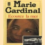 Ecoutez la mer
Marie Cardinal
€ 5,00 Ecoutez la mer
Marie Cardinal
€ 5,00