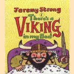 There's a Viking in My Bed and Other Stories
Jeremy Strong
€ 5,00 There's a Viking in My Bed and Other Stories
Jeremy Strong
€ 5,00