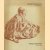 Franse Tekenkunst van de 18e Eeuw uit Nederlandse verzamelingen / French Drawings of the 18th Century
Dr. J.W. Niemeijer
€ 6,00 Franse Tekenkunst van de 18e Eeuw uit Nederlandse verzamelingen / French Drawings of the 18th Century
Dr. J.W. Niemeijer
€ 6,00