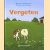 Vergeten
Marleen Westera e.a.
€ 5,00 Vergeten
Marleen Westera e.a.
€ 5,00