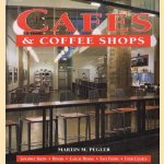 Cafes & Coffee Shops. Gourmet shops, Dinwers, Casual Dining, Fast Foods, Food Courts
Martin M. Pegler
€ 6,00
