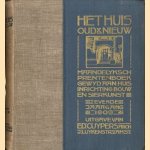 Het Huis, Oud & Nieuw. Maandelyksch prentenboek gewyd aan huis, inrichting, bouw en sierkunst. Zevende jaargang 1909
diverse auteurs
€ 11,00 Het Huis, Oud & Nieuw. Maandelyksch prentenboek gewyd aan huis, inrichting, bouw en sierkunst. Zevende jaargang 1909
diverse auteurs
€ 11,00