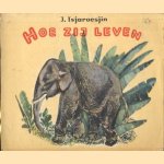 Hoe zij leven
Jewgeni Tsjaroesjin
€ 5,00