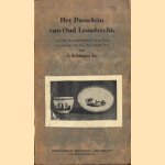 Het Porselein van Oud Loosdrecht. "De Fijne Porcellainfabriecq" in de Oude Loosdrecht van Ds. Joannes de Mol
J. Schipper Jr.
€ 49,00 Het Porselein van Oud Loosdrecht. "De Fijne Porcellainfabriecq" in de Oude Loosdrecht van Ds. Joannes de Mol
J. Schipper Jr.
€ 49,00