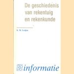Geschiedenis van rekentuig en rekenkunde
Ir. M. Looijen
€ 5,00 Geschiedenis van rekentuig en rekenkunde
Ir. M. Looijen
€ 5,00