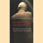 De kruistocht van Benedictus. Het offensief van het Vaticaan tegen de moderne samenleving
Alan Posener
€ 5,00 De kruistocht van Benedictus. Het offensief van het Vaticaan tegen de moderne samenleving
Alan Posener
€ 5,00