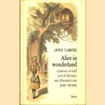 Alice in Wonderland. Opnieuw verteld voor de kleintjes
John Tenniel e.a.
€ 5,00