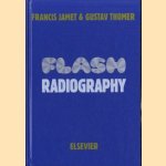 Flash Radiography
Francis Jamet e.a.
€ 19,00 Flash Radiography
Francis Jamet e.a.
€ 19,00