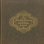 The Boy's Summer Book. Descriptive Of The Season, Scenery, Rural Life, And Country Amusements
Thomas Miller
€ 75,00