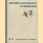 Moderne Bouwkunst in Nederland No. 3: De volkswoning, laagbouw
H.P. Berlage e.a.
€ 7,50 Moderne Bouwkunst in Nederland No. 3: De volkswoning, laagbouw
H.P. Berlage e.a.
€ 7,50