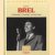 Jacques Brel. 1) De Bruxelles à "Amsterdam", par Jean Clouzet
Jean Clouzet
€ 10,00 Jacques Brel. 1) De Bruxelles à "Amsterdam", par Jean Clouzet
Jean Clouzet
€ 10,00