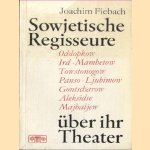 Sowjetische Regisseure über ihr Theater. Ochlopkow, Ird. Mambetow, Towstonogow, Panso, Ljubimow, Gontscharow, Aleksidse, Majbaljew
Joachim Fiebach
€ 5,00
