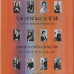 Van privé naar publiek: kunst verzamelen in Nederland. From private walls to public halls: collecting art in the Netherlands
Marty Bax
€ 6,00 Van privé naar publiek: kunst verzamelen in Nederland. From private walls to public halls: collecting art in the Netherlands
Marty Bax
€ 6,00