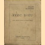 Avec Dieu. Cent mediations journalieres
diverse auteurs
€ 7,00