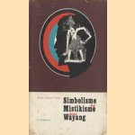 Simbolisme dan Mistikisme Dalam Wayang. Sebuah Tinjauan Filosofis
Sri Mulyono
€ 9,50 Simbolisme dan Mistikisme Dalam Wayang. Sebuah Tinjauan Filosofis
Sri Mulyono
€ 9,50