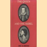 The Queen and the Rebel : Mary Tudor and Wyatt the Younger
Eric N. Simons
€ 5,00