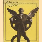 Cowardy Custard : the world of Noël Coward; based on the Mermaid Theatre Entertainment devised by Gerald Frow, Alan Strachan and Wendy Toye
John Hadfield
€ 5,00