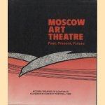 Moscow Art Theatre: Past, Present, Future
Michael Bigelow Dixon e.a.
€ 5,50 Moscow Art Theatre: Past, Present, Future
Michael Bigelow Dixon e.a.
€ 5,50