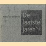 De laatste jaren
Nettie van Woerkom
€ 5,00 De laatste jaren
Nettie van Woerkom
€ 5,00