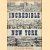 Incredible New York. High Life and Low Life from 1850 to 1950 door Lloyd Morris