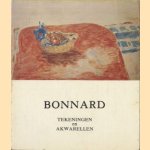Pierre Bonnard 1867-1947. Tekeningen en akwarellen door I. Roselaar