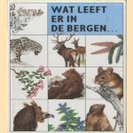 Wat leeft er in de bergen
Karel en Vladimir Bejcek Stastny
€ 5,00