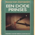 Een dode prinses. Nederlandse misdaadroman
Koos van Zomeren
€ 5,00 Een dode prinses. Nederlandse misdaadroman
Koos van Zomeren
€ 5,00