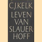 Leven van Slauerhoff door C.J. Kelk