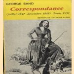 Correspondance (Juillet 1847 - decembre 1848) Tome VIII
George Sand
€ 11,00 Correspondance (Juillet 1847 - decembre 1848) Tome VIII
George Sand
€ 11,00