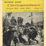 Correspondance (Janvier 1851 - mars 1852) Tome X
George Sand
€ 11,00 Correspondance (Janvier 1851 - mars 1852) Tome X
George Sand
€ 11,00