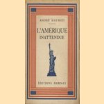 L'Amérique inattendue
André Maurois
€ 7,50 L'Amérique inattendue
André Maurois
€ 7,50
