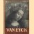 Van Eyk en zijn tijdgenoten: Hans Memling, Hieronymus Bosch, Quinten Massys, Geertgen tot Sint Jans, Pieter Bruegel de Oude door G. Knuttel