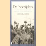 De Bevrijders. Van Bergen Belsen tot Mauthausen de bevrijding van de concentratiekampen
Michael Hirsh
€ 9,50