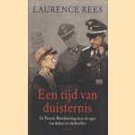 Een tijd van duisternis. De Tweede Wereldoorlog door de ogen van daders en slachtoffers
Laurence Rees
€ 5,00