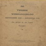 De Tweede Wereldoorlog. September 1939 - augustus 1945. De strijd in en rond Europa
A. Schuurman
€ 9,50