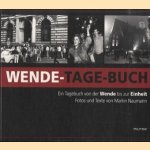 Wende-Tage-Buch : ein Tagebuch von der Wende bis zur Einheit
Martin Naumann
€ 7,50 Wende-Tage-Buch : ein Tagebuch von der Wende bis zur Einheit
Martin Naumann
€ 7,50