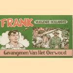 Frank de Vliegende Hollander nr. 4: Gevangenen van het oerwoud
P.C. Wijn e.a.
€ 5,00 Frank de Vliegende Hollander nr. 4: Gevangenen van het oerwoud
P.C. Wijn e.a.
€ 5,00