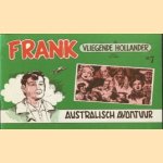Frank de Vliegende Hollander nr. 7: Australisch avontuur
P.C. Wijn e.a.
€ 5,00 Frank de Vliegende Hollander nr. 7: Australisch avontuur
P.C. Wijn e.a.
€ 5,00