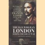 The Man Who Ran London During the Great War.  The Diaries and Letters of Lieutenant General Sir Francis Lloyd, GCVO, KCB, DSO, (1853-1929)
Richard Morris Obe
€ 12,50