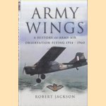 Army Wings. A History of Army Air Observation Flying 1914-1960
Robert Jackson
€ 15,00 Army Wings. A History of Army Air Observation Flying 1914-1960
Robert Jackson
€ 15,00
