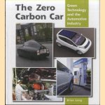 The Zero Carbon Car. Green Technology and the Automotive Industry
Brian Long
€ 15,00 The Zero Carbon Car. Green Technology and the Automotive Industry
Brian Long
€ 15,00