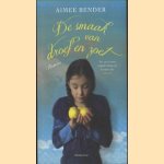 De smaak van droef en zoet
Aimee Bender
€ 5,00 De smaak van droef en zoet
Aimee Bender
€ 5,00