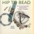 Hip to Bead. 32 Contemporary Projects for Today's Beaders
Katie Hacker
€ 8,00 Hip to Bead. 32 Contemporary Projects for Today's Beaders
Katie Hacker
€ 8,00