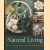 Natural Living. The 21st-Century Guide to a Self-Sufficient Lifestyle
Liz Wright
€ 15,00 Natural Living. The 21st-Century Guide to a Self-Sufficient Lifestyle
Liz Wright
€ 15,00