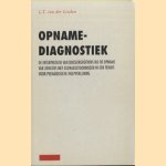 Opnamediagnostiek. De interpretatie van dosiergegevens bij de opname van jongens met gedragsstoornissen in een tehuis voor pedagogische hulpverlening
L.T. van der Linden
€ 7,50